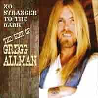 その他 No Stranger to the Dark-Best of [CD] Gregg Allman – No Stranger To The Dark: The Best Of Gregg